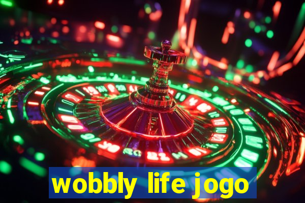 wobbly life jogo